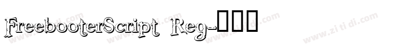 FreebooterScript Reg字体转换